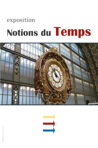 EXPOSITION SUR LES « NOTIONS DU TEMPS »