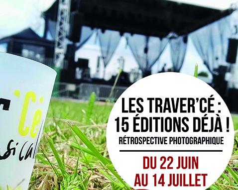 Exposition "Les Traver'Cé : 15 éditions déjà !"