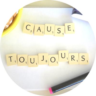 Cause toujours