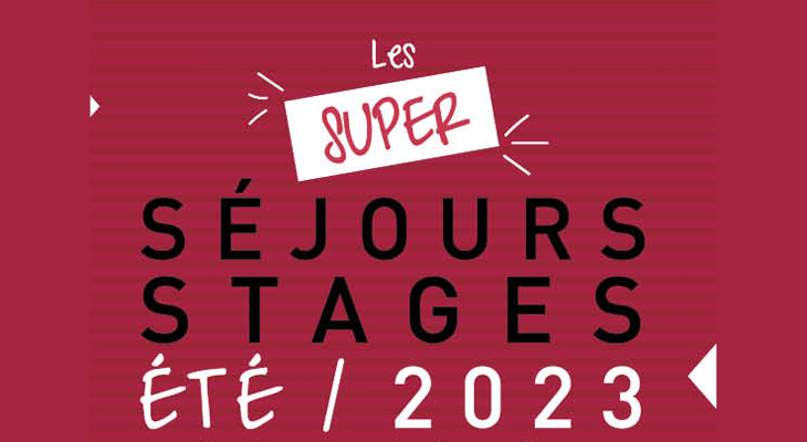 Inscriptions séjours été 2023