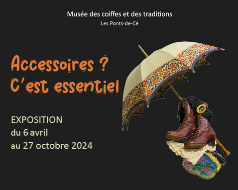 Exposition Accessoires ? C‘est essentiel ! - Château-musée