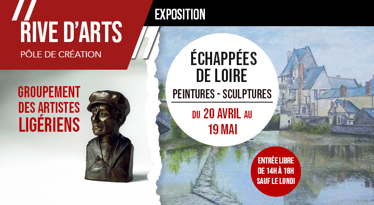 EXPOSITION ÉCHAPPÉES DE LOIRE