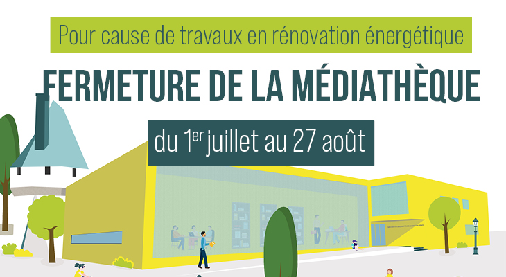 Fermeture Médiathèque