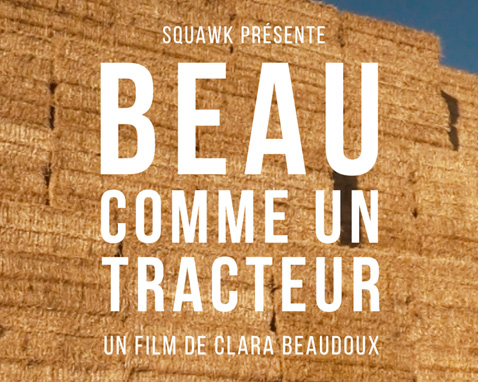 PROJECTION du film « Beau comme un tracteur »
