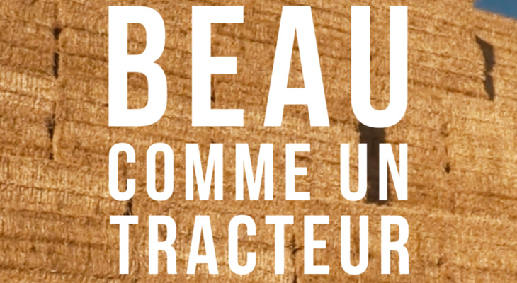 PROJECTION du film « Beau comme un tracteur »