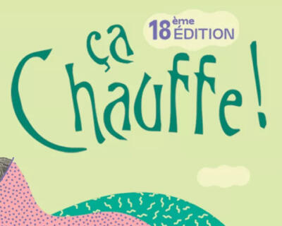 FESTIVAL ÇA CHAUFFE ! - Cies du S.A.A.S