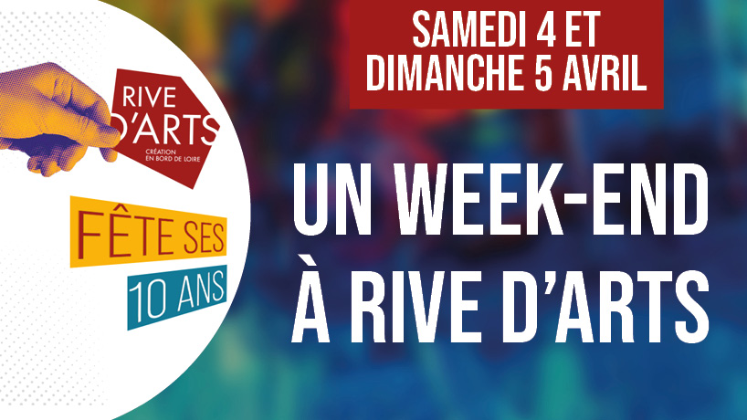 RIVE D'ARTS FÊTE SES 10 ANS ! 