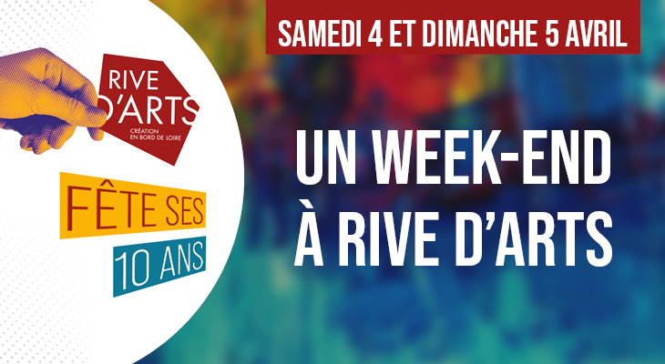 Fêtons ensemble les 10 ans de Rive d'Arts !