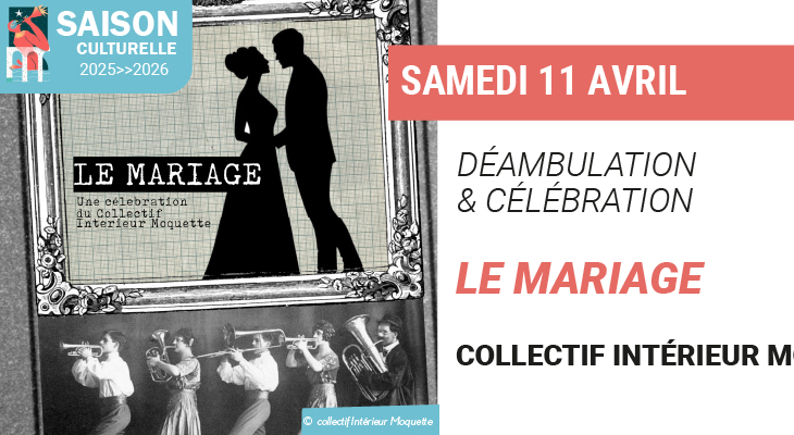 Spectacle Le Mariage