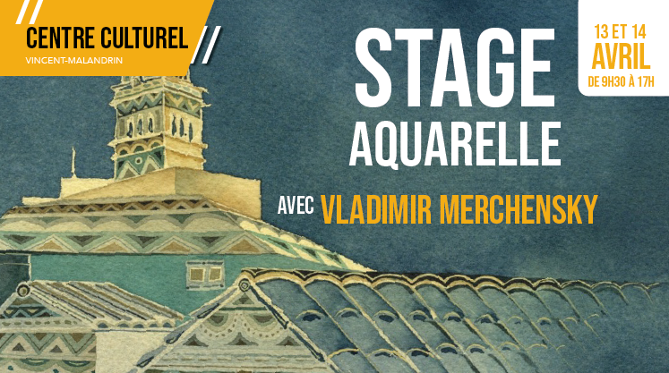 Stage d’aquarelle avec le célèbre vladimir merchensky